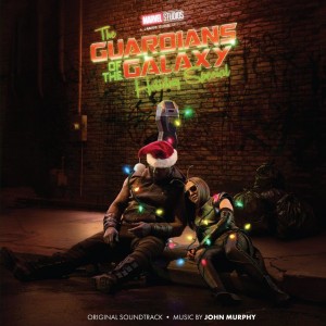 John Murphy - The Guardians Of The Galaxy Holiday Special (Original Soundtrack) (Black Friday 23 Edition)
