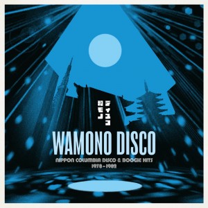 Image of Various Artists - Wamono Disco - Nippon Columbia Disco & Boogie Hits 1978-1982