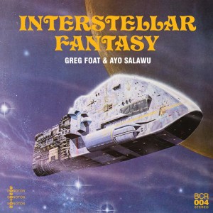 Image of Greg Foat & Ayo Salawu - Interstellar Fantasy