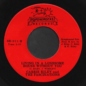 Image of Carrie Riley & The Fascinations - Living In A Lonesome House Without You / Super Cool