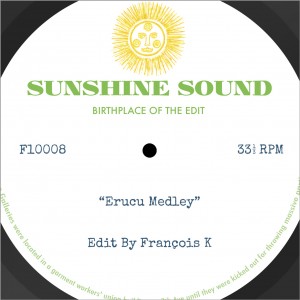 Sunshine Sound - Eurucu Medley / Groove City Medley - Edits By Francois K