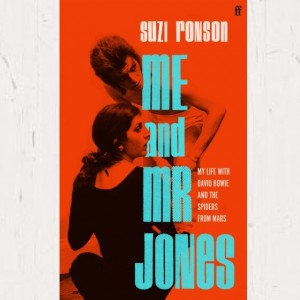 Suzi Ronson - Me And Mr Jones : My Life With David Bowie And The Spiders From Mars