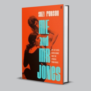 Image of Suzi Ronson - Me And Mr Jones : My Life With David Bowie And The Spiders From Mars
