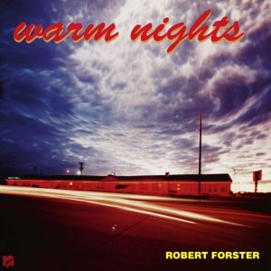 Image of Robert Forster - Warm Nights - 2024 Reissue