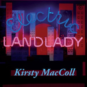 Image of Kirsty MacColl - Electric Landlady - Half Speed Master Edition