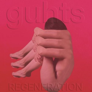Image of Guhts - Regeneration