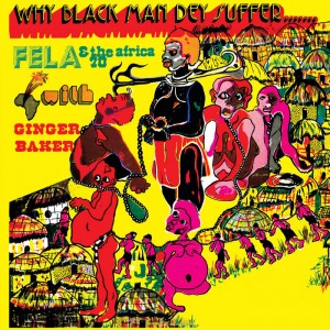 Image of Fela Kuti - Why Black Man Dey Suffer - 2024 Reissue
