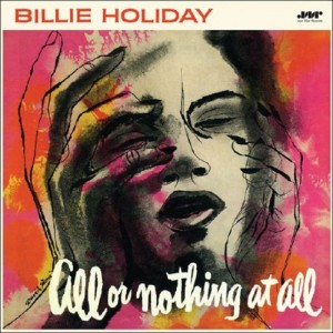 Image of Billie Holiday - All Or Nothing At All - 2024 Reissue