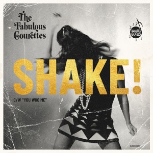 Image of The Courettes - Shake! / You Woo Me