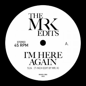 Image of The Mr K Edits - I'm Here Again / Time Of The Season