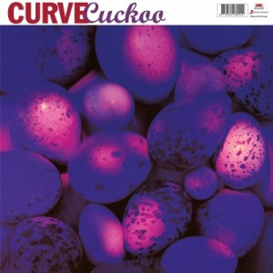 Curve - Cuckoo - 2024 Reissue