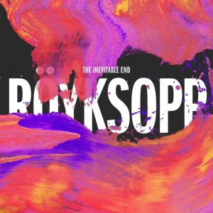 Royksopp - The Inevitable End (2024 Repress)