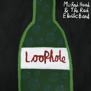 Image of Michael Head & The Red Elastic Band - Loophole