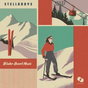 Image of Stellarays - Winter Resort Music