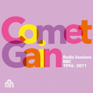 Image of Comet Gain - Radio Sessions (BBC 1996-2011)
