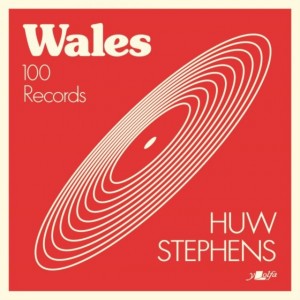 Image of Huw Stephens - Wales - 100 Records