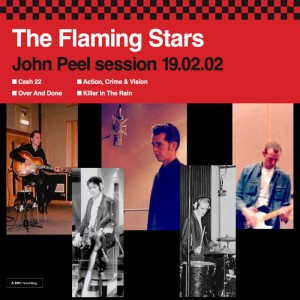 The Flaming Stars - John Peel Session 19​.​02​.​02