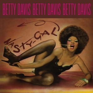 Betty Davis - Nasty Gal - 2024 Reissue