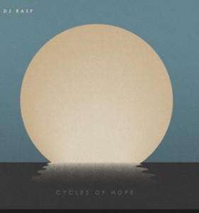 DJ Rasp - Cycles Of Hope
