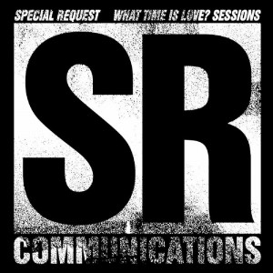 Special Request - What Time Is Love? Sessions