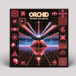 Orchid - Techno Valencia