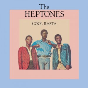 The Heptones - Cool Rasta - 2024 Reissue