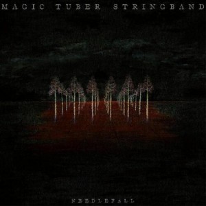 Magic Tuber Stringband - Needlefall