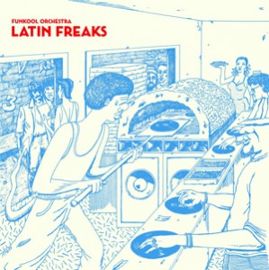 Funkool Orchestra - Latin Freaks