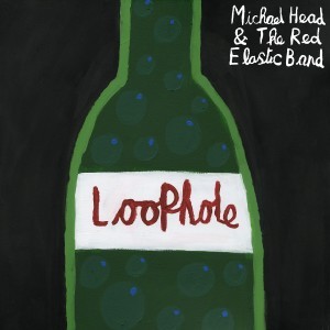 Michael Head & The Red Elastic Band - Loophole - Instore Ticket Bundle