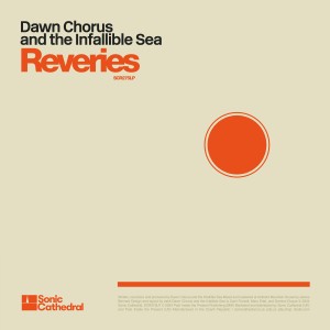 Image of Dawn Chorus And The Infallible Sea - Reveries