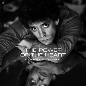 Image of Various Artists - The Power Of The Heart: A Tribute To Lou Reed
