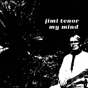 Image of Jimi Tenor - My Mind