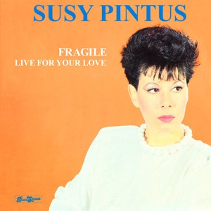 Image of Susy Pintus - Fragile / Live For Your Love