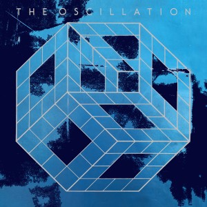 Image of The Oscillation - The Start Of The End