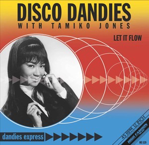 Image of Disco Dandies With Tamiko Jones - Let It Flow