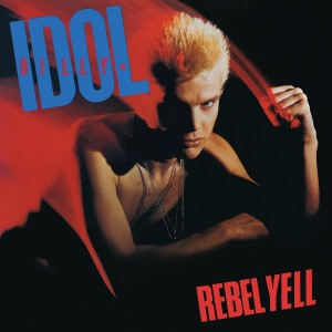 Image of Billy Idol - Rebel Yell - 2024 Reissue