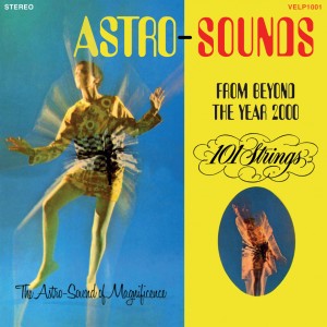 Image of 101 Strings - Astro-Sounds From Beyond The Year 2000 (RSD24 EDITION)
