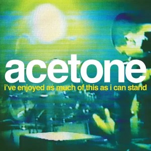 Image of Acetone - I've Enjoyed As Much Of This As I Can Stand - Live At The Knitting Factory, NYC: May 31, 1998 (RSD24 EDITION)