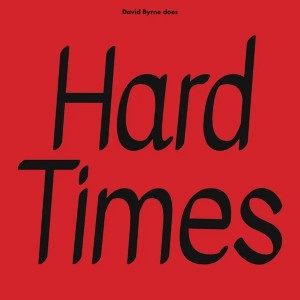 Image of David Byrne / Paramore - Hard Times / Burning Down The House (RSD24 EDITION)
