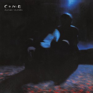 Image of Come - Eleven:Eleven - Deluxe Edition (RSD24 EDITION)