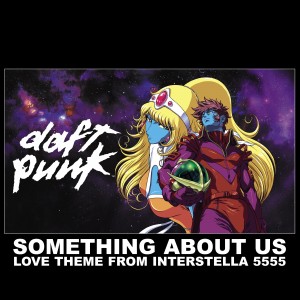 Image of Daft Punk - Something About Us (Love Theme From Interstella 555) (RSD24 EDITION)