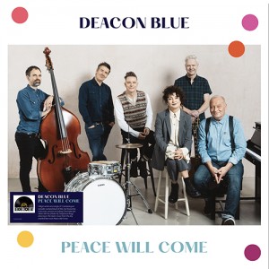 Image of Deacon Blue - Peace Will Come (RSD24 EDITION)