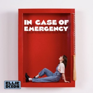 Image of Ellie Dixon - In Case Of Emergency (RSD24 EDITION)