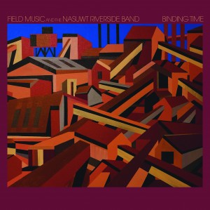 Image of Field Music And The NASUWT Riverside Band - Binding Time (RSD24 EDITION)