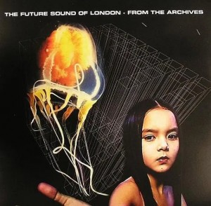 Image of Future Sound Of London - From The Archives (RSD24 EDITION)