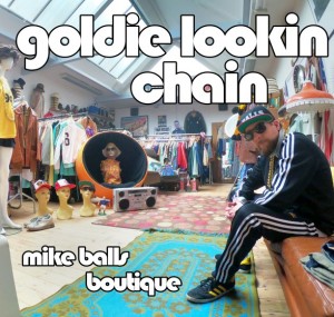 Image of Goldie Lookin Chain - Mike Balls Boutique (RSD24 EDITION)