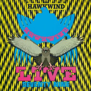 Image of Hawkwind - Live Seventy-Nine (RSD24 EDITION)