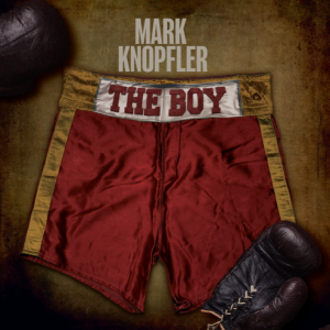 Image of Mark Knopfler - The Boy (RSD24 EDITION)
