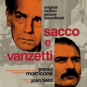 Image of Ennio Morricone (Feat Joan Baez) - Sacco E Vanzetti OST (RSD24 EDITION)
