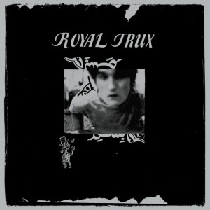 Image of Royal Trux - Royal Trux (RSD24 EDITION)